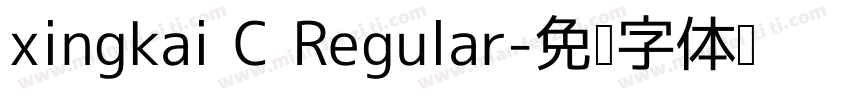 xingkai C Regular字体转换